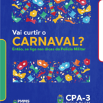 Polícia Militar reforça os cuidados para ter um bom carnaval
