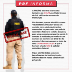 PRF Informa: Tentativa de golpe no MS utilizando o nome da Instituição