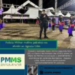 Polícia Militar realiza palestra em alusão ao Agosto Lilás