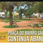 Praça do bairro São Bento continua abandonada pela gestão pública