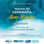 UEMS/CG: Mestrado Acadêmico em Geografia abre inscrições para turma de aluno regular