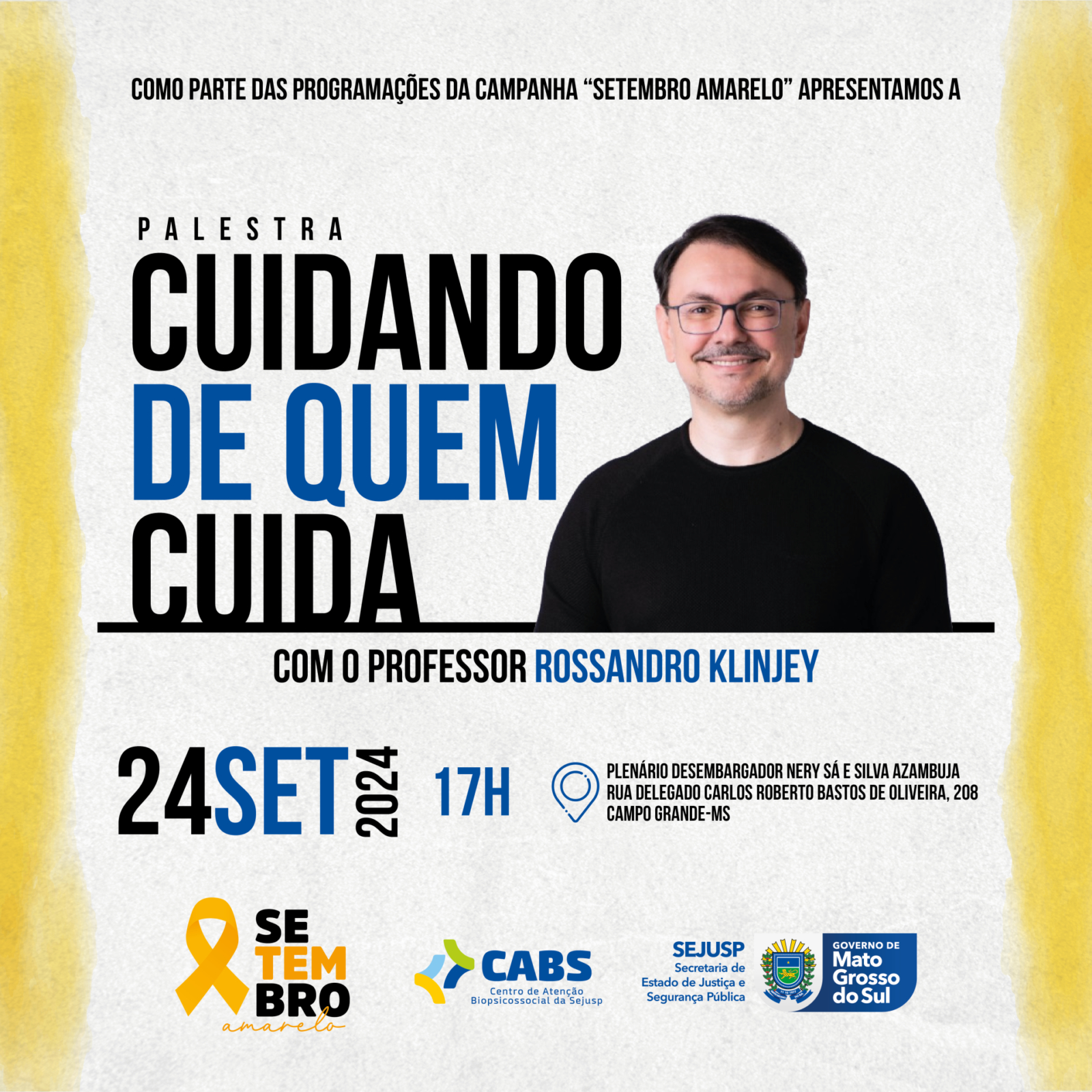 Cuidando de Quem Cuida: Palestra com Rossandro Klinjey Integra Programação do Setembro Amarelo no MS