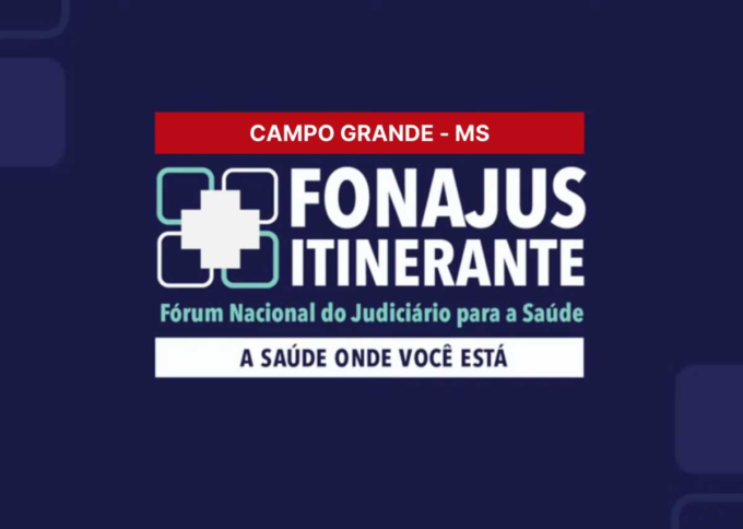 Campo Grande sediará Fonajus Itinerante em outubro