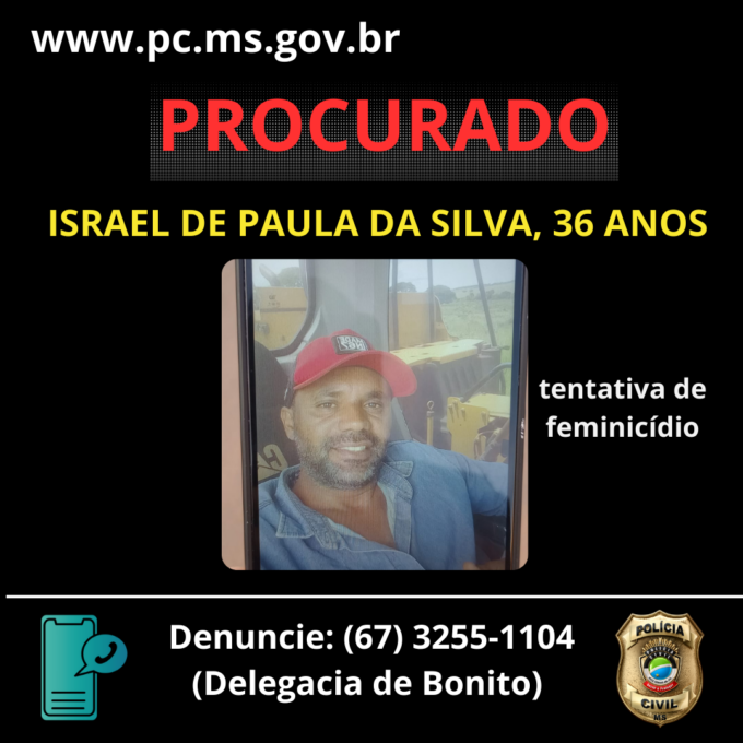 Polícia Civil pede ajuda da população para encontrar autor de feminicídio tentado ocorrido em Bonito