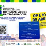 Sidrolândia realiza a 1ª Conferência Municipal de Saúde do Trabalhador e da Trabalhadora nos dias 9 e 10 de abril de 2025