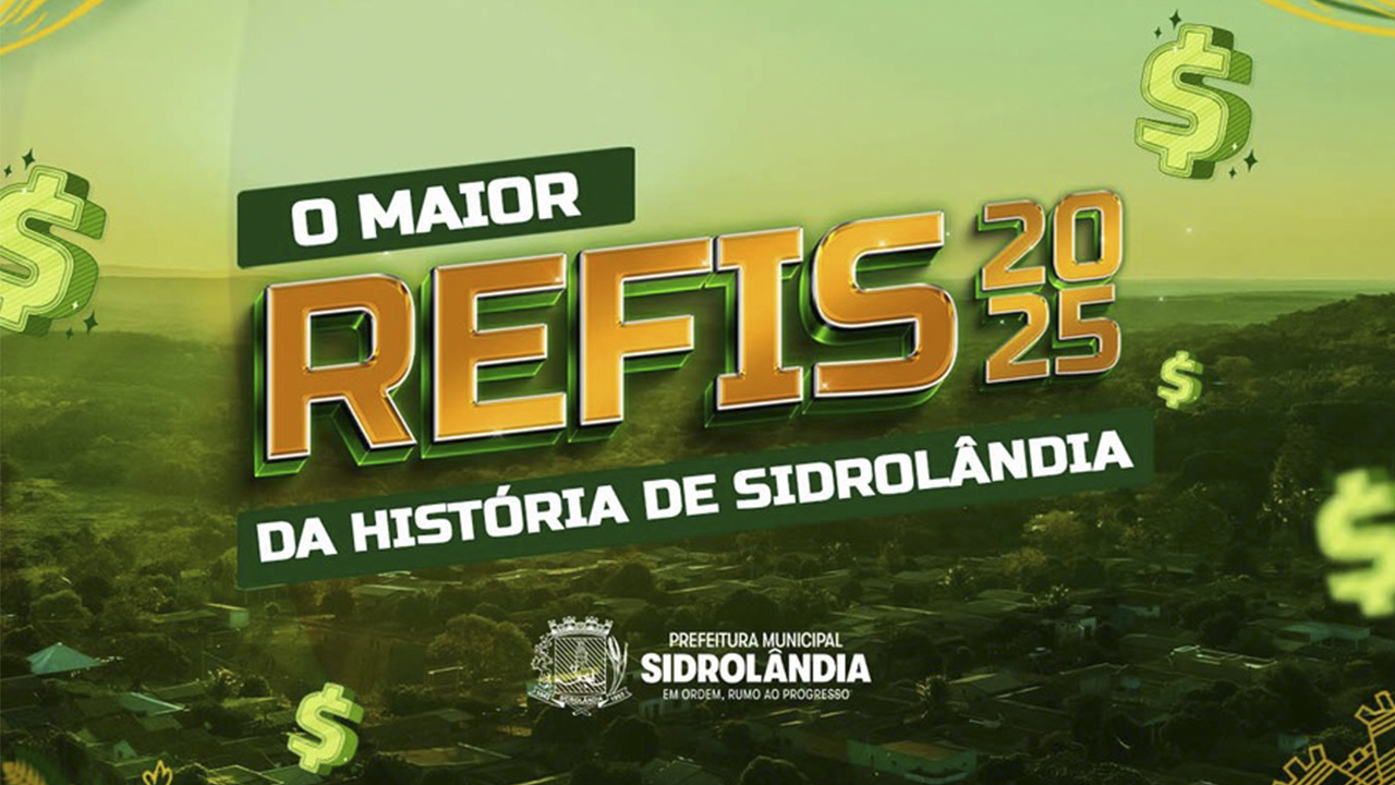 Prefeitura de Sidrolândia disponibiliza REFIS Cidadão 2025 para regularização fiscal