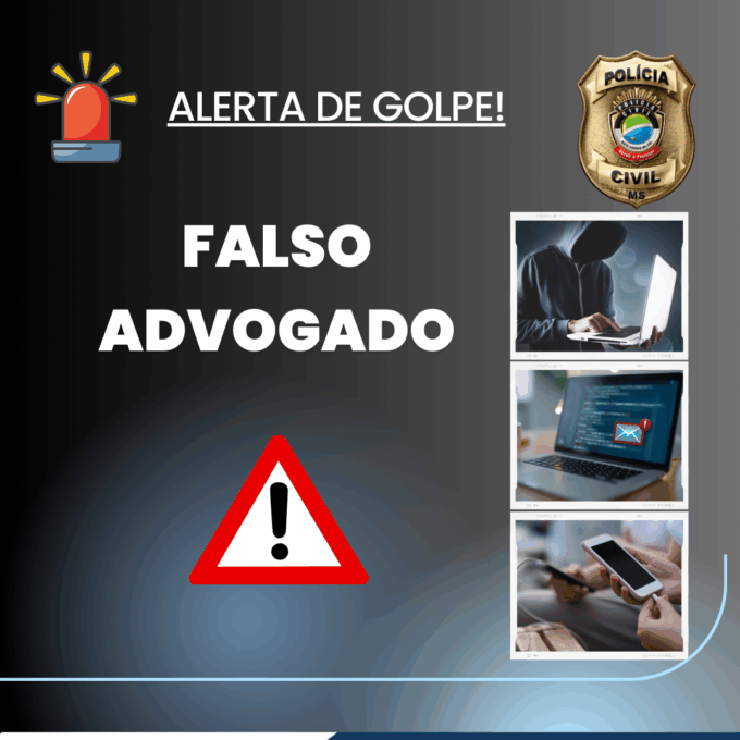  Polícia Civil alerta para golpe do falso advogado em Mato Grosso do Sul