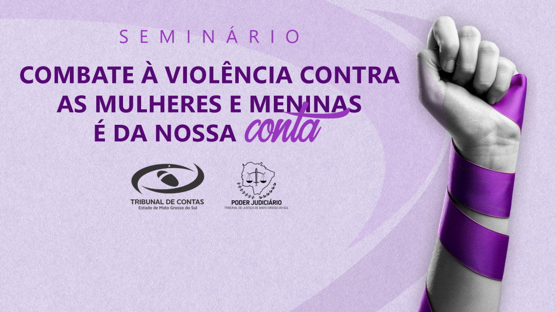 Delegada de Polícia participa de seminário sobre o enfrentamento à violência contra mulheres e meninas do TCE/MS