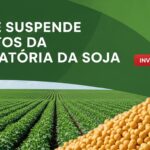 CADE suspende efeitos da Moratória da Soja e abre investigação por suposta prática anticompetitiva