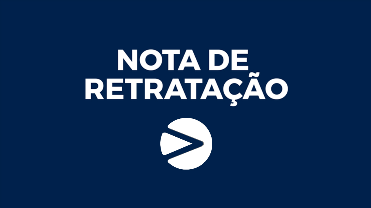 NOTA DE RETRATAÇÃO