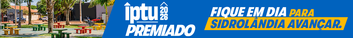 PREFEITURA DE SIDROLÂNDIA CAMPANHA DE – JULHO 2026 – IPTU PREMIADO 2026 PREFEITURA DE SIDROLÂNDIA CAMPANHA DE – JULHO 2026 – IPTU PREMIADO 2026